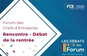 Forum des Chefs d’Entreprise : Rencontre débat de la Rentrée