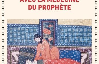 Bien portant avec la médecine du prophète